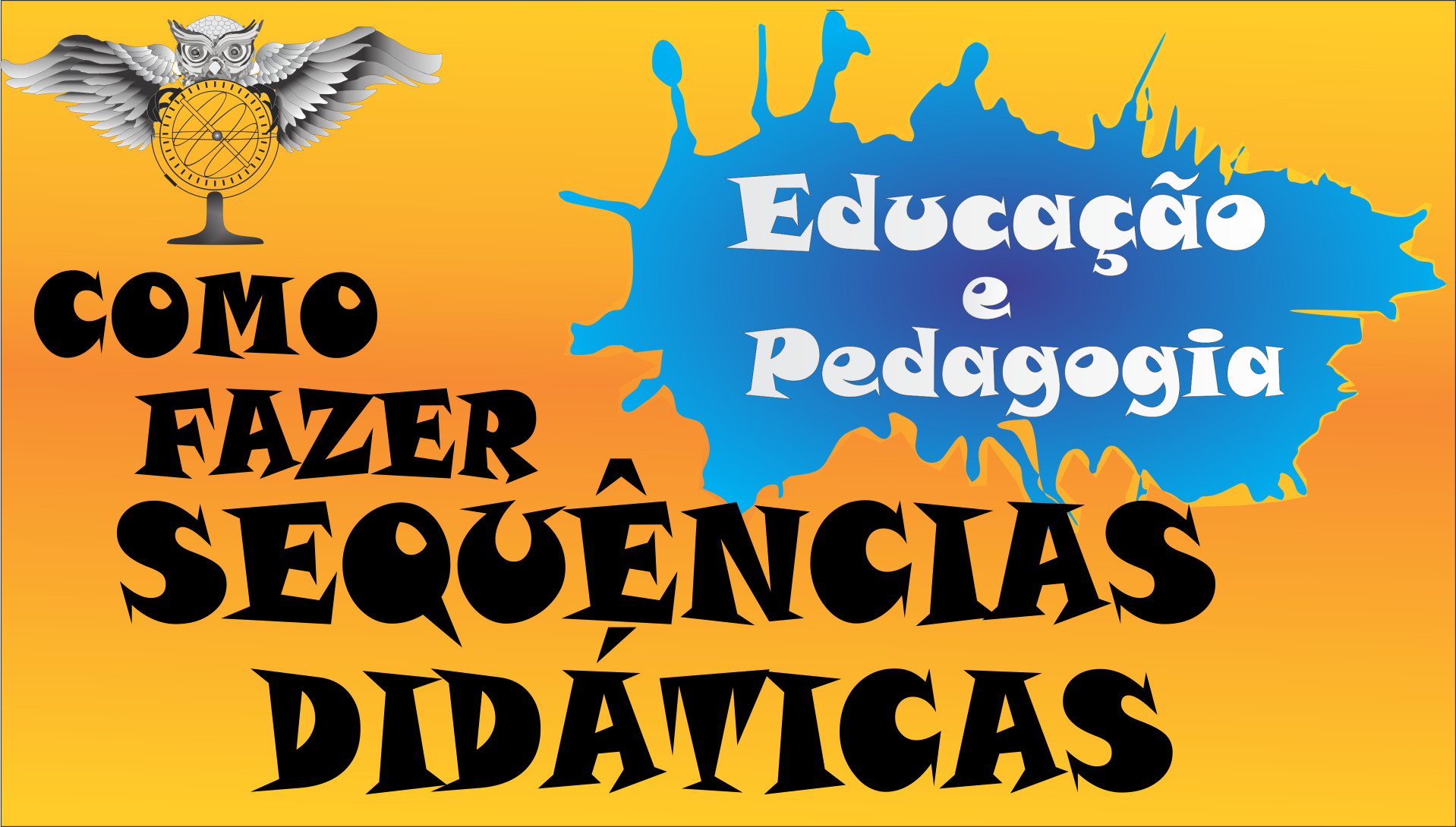 O QUE É SEQUÊNCIA DIDÁTICA – Prof. Dr. Ivan Claudio Guedes